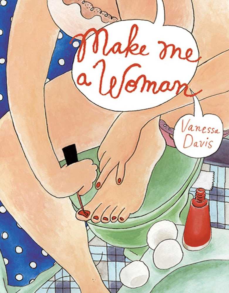 Make Me A Woman Hardcover