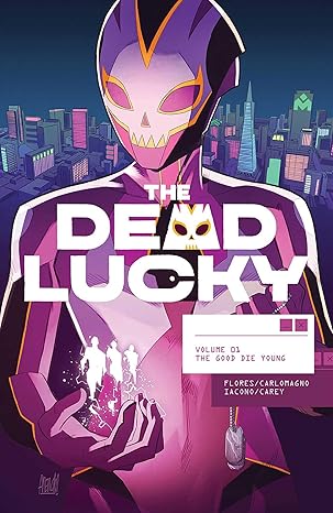 Dead Lucky Volume 01 The Good Die Young