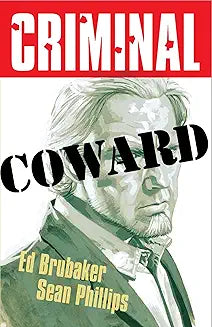 Criminal Volume 01: Coward