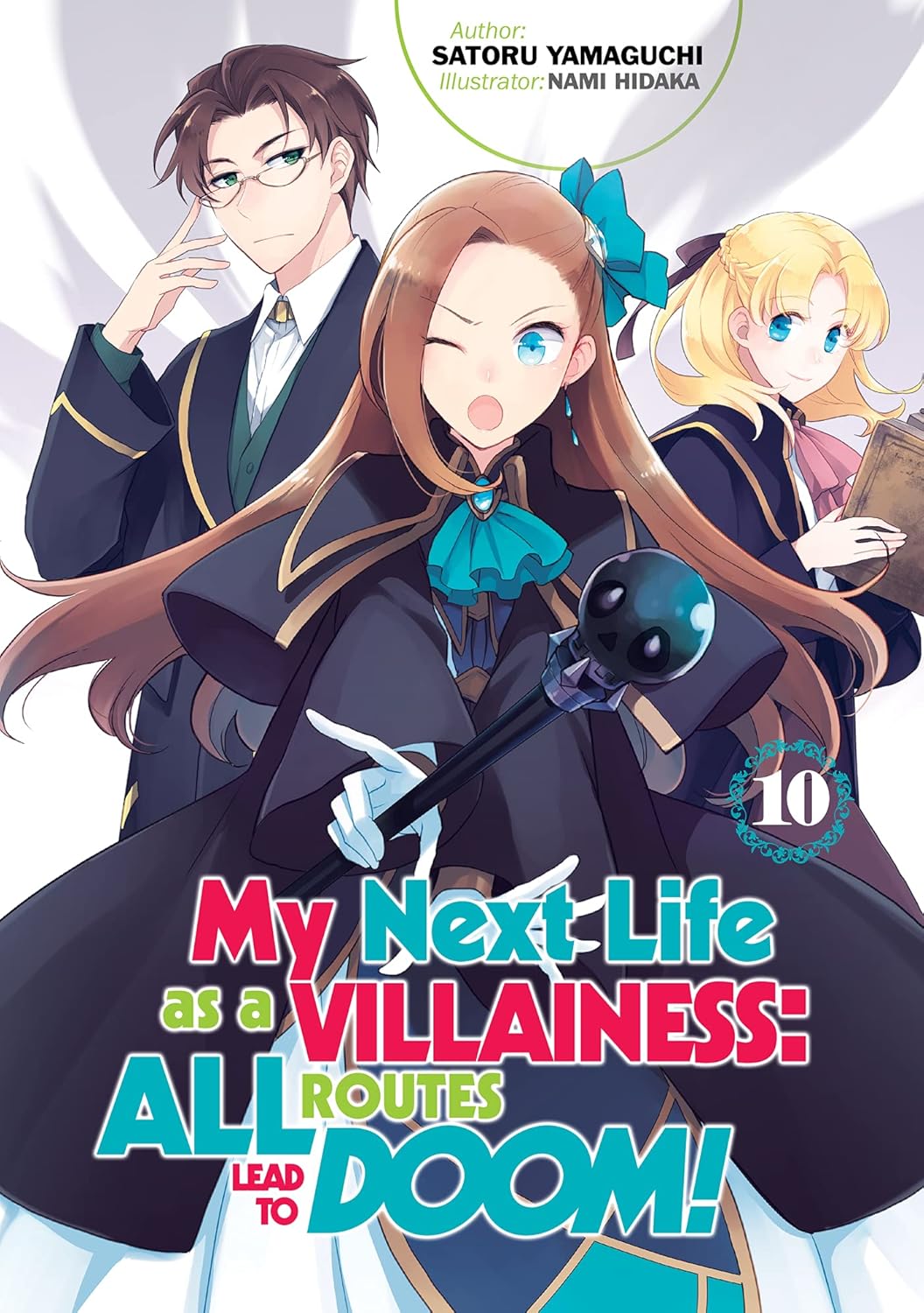 My Next Life as a Villainess: All Routes Lead to Doom! Vol. 10