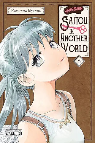 Handyman Saitou in Another World Volume 08