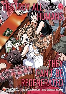 Destroy All Humans They Can't Be Regenerated Volume 07