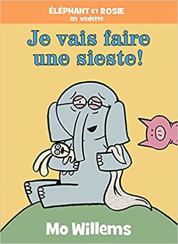 Elephant et Rosie: Je vais fair