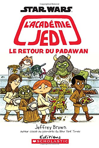 Star Wars l'Academie Jedi Tome 2 Le retour du Padawan