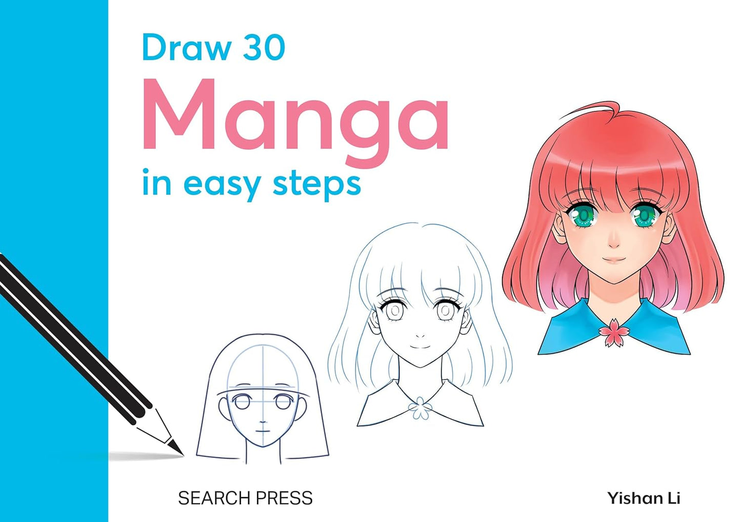 Draw 30 Manga in Easy Steps