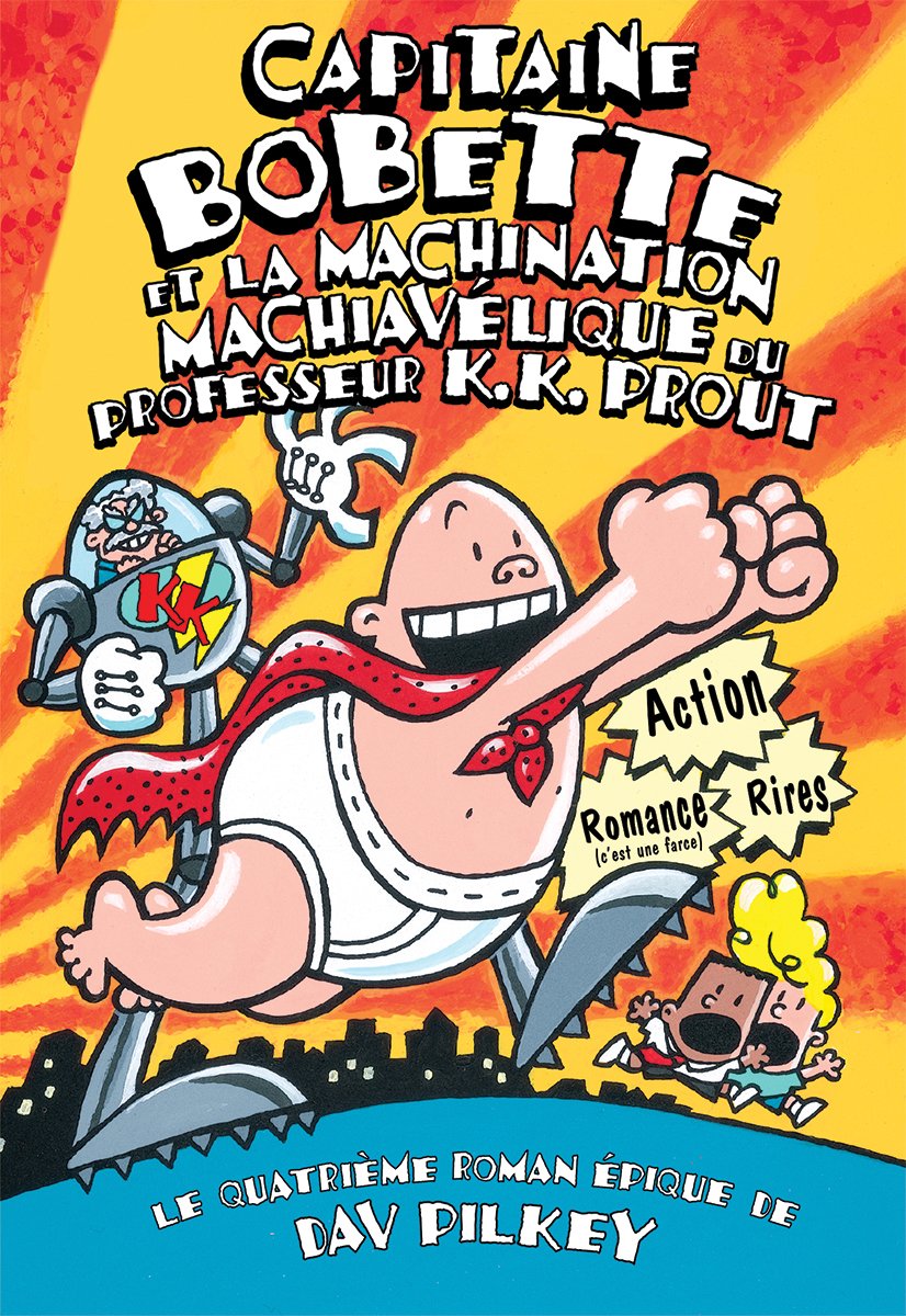 Capitane Bobette Tome 4 La Machination Machiavélique Du Professeur K.K. Prout