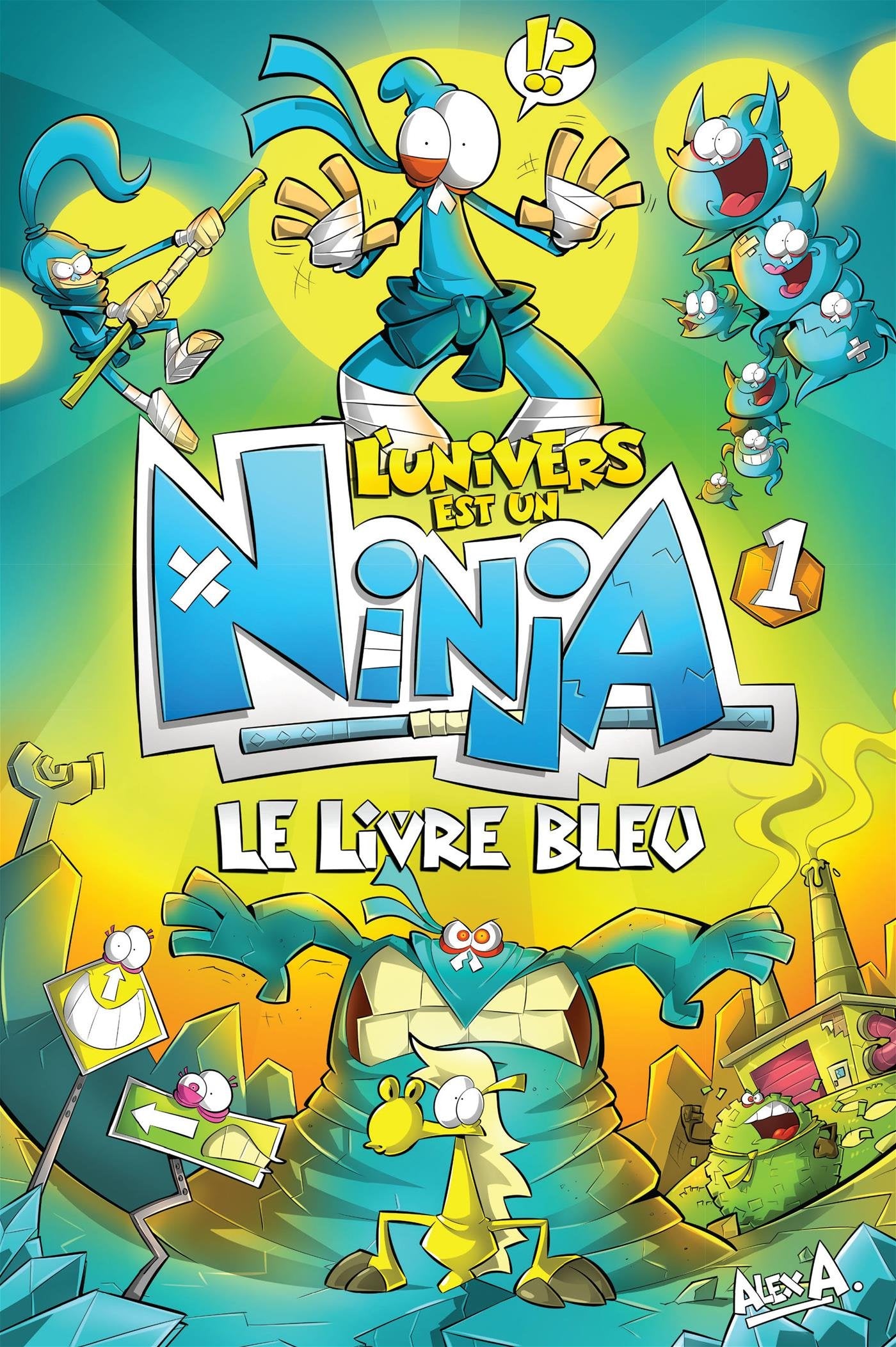 L'Univers est un Ninja Tome 1 - Le livre bleu