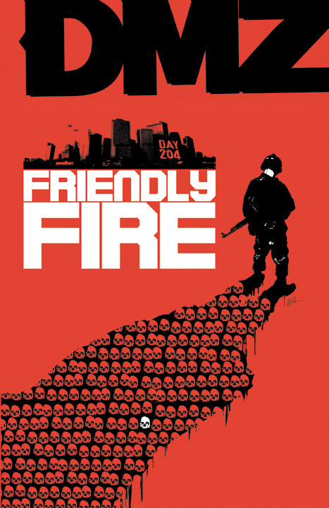 Dmz Volume 04: Friendly Fire