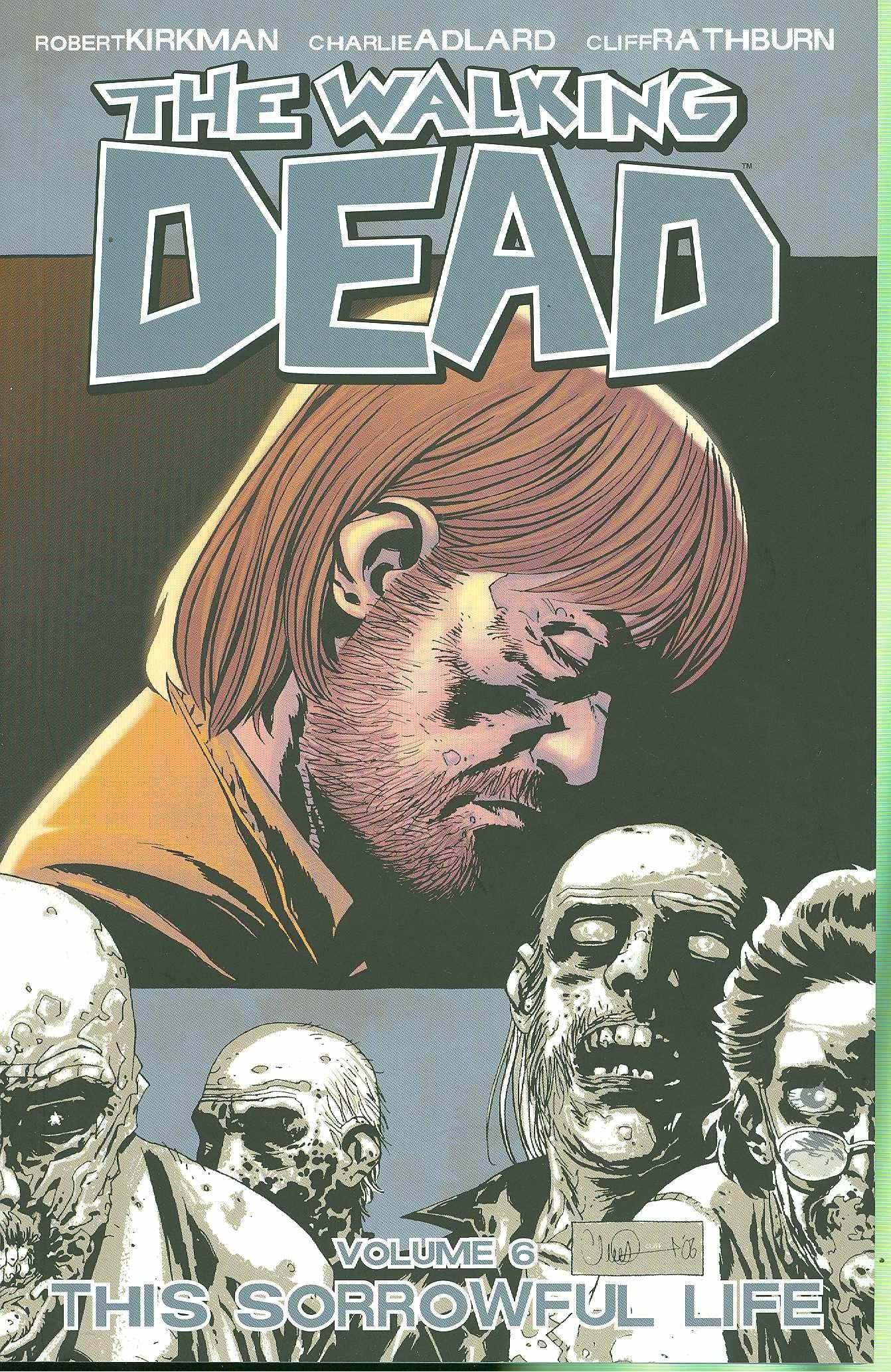 Walking Dead Vol. 06 Sorrowful Life (New Printing)