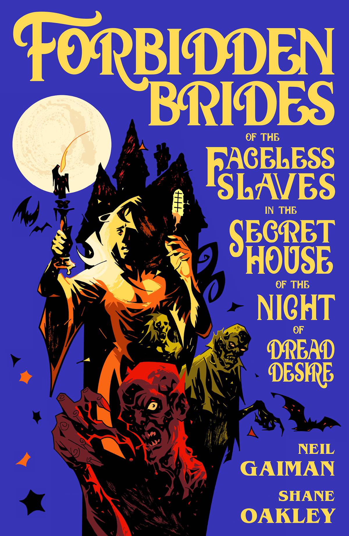 Neil Gaiman's Forbidden Brides of the Faceless Slaves in the Secret House of the Night of Dread Desire HC