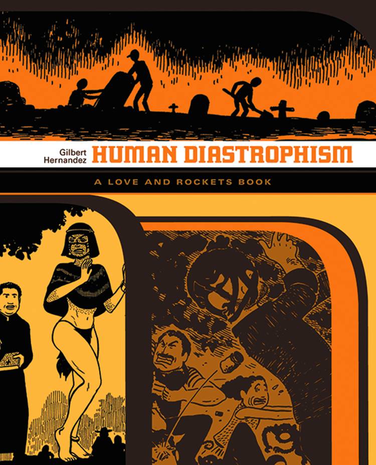 Love & Rockets Vol. 02 Human Diastrophism