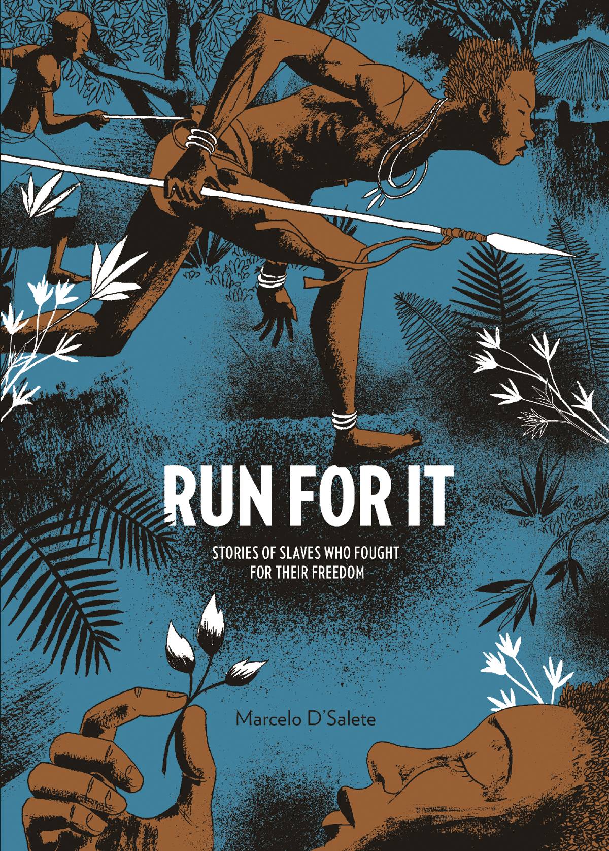 Run for It: Slaves who Fought for their Freedom