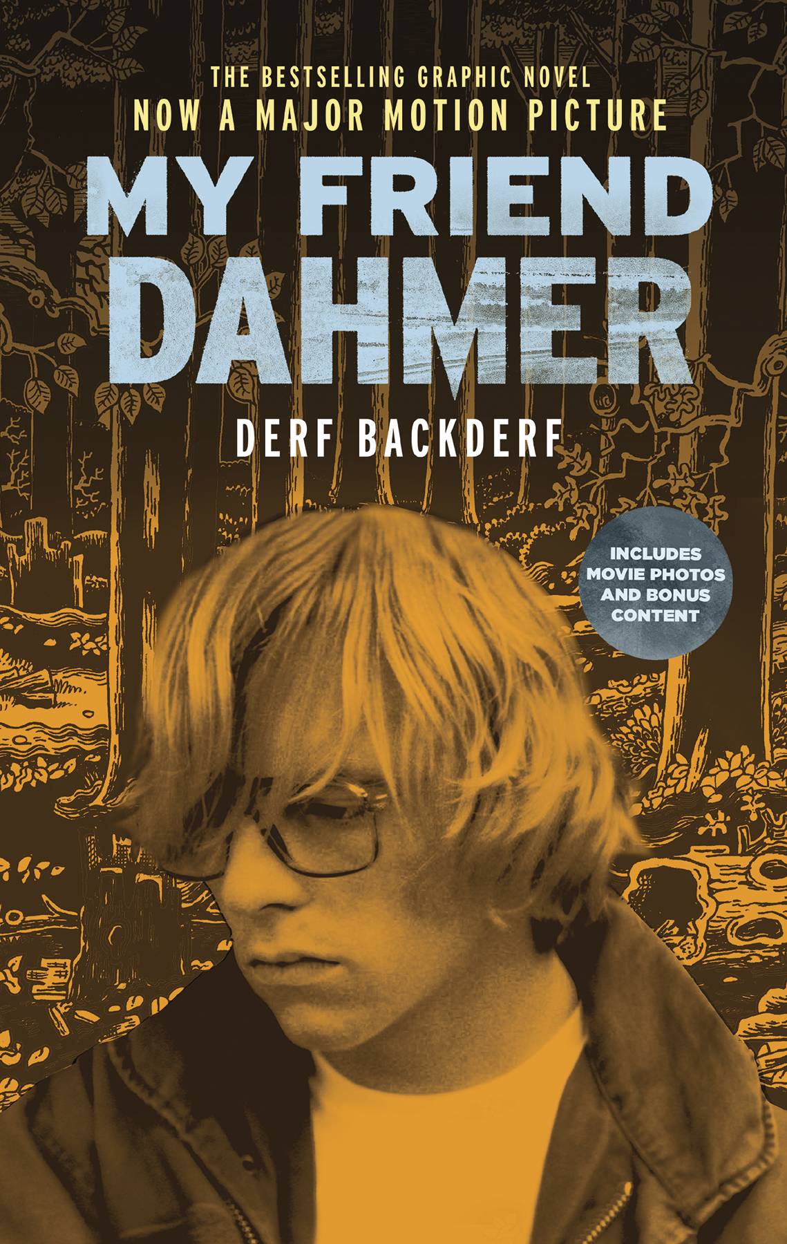 My Friend Dahmer Movie Tie-In Edition