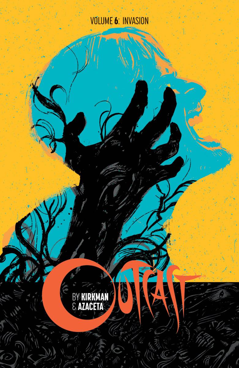 Outcast by Kirkman & Azaceta Vol. 06
