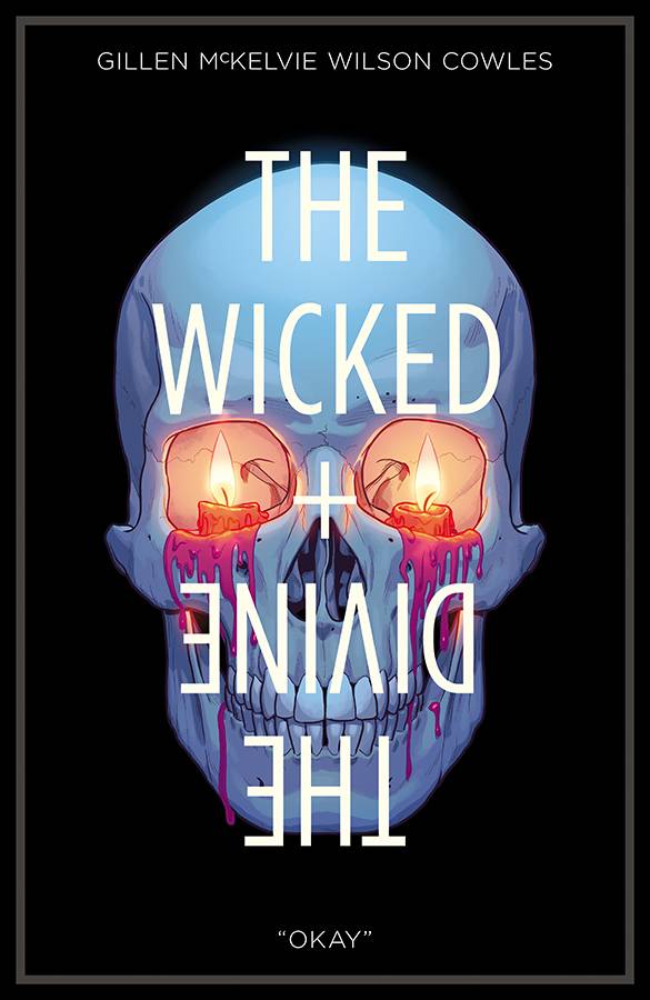 The Wicked & The Divine Volume 09: Okay