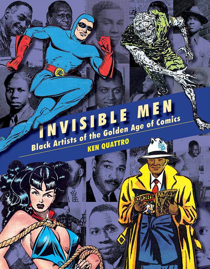 Invisible Men: Trailblazing Blazing Black Artists of Comic Books HC