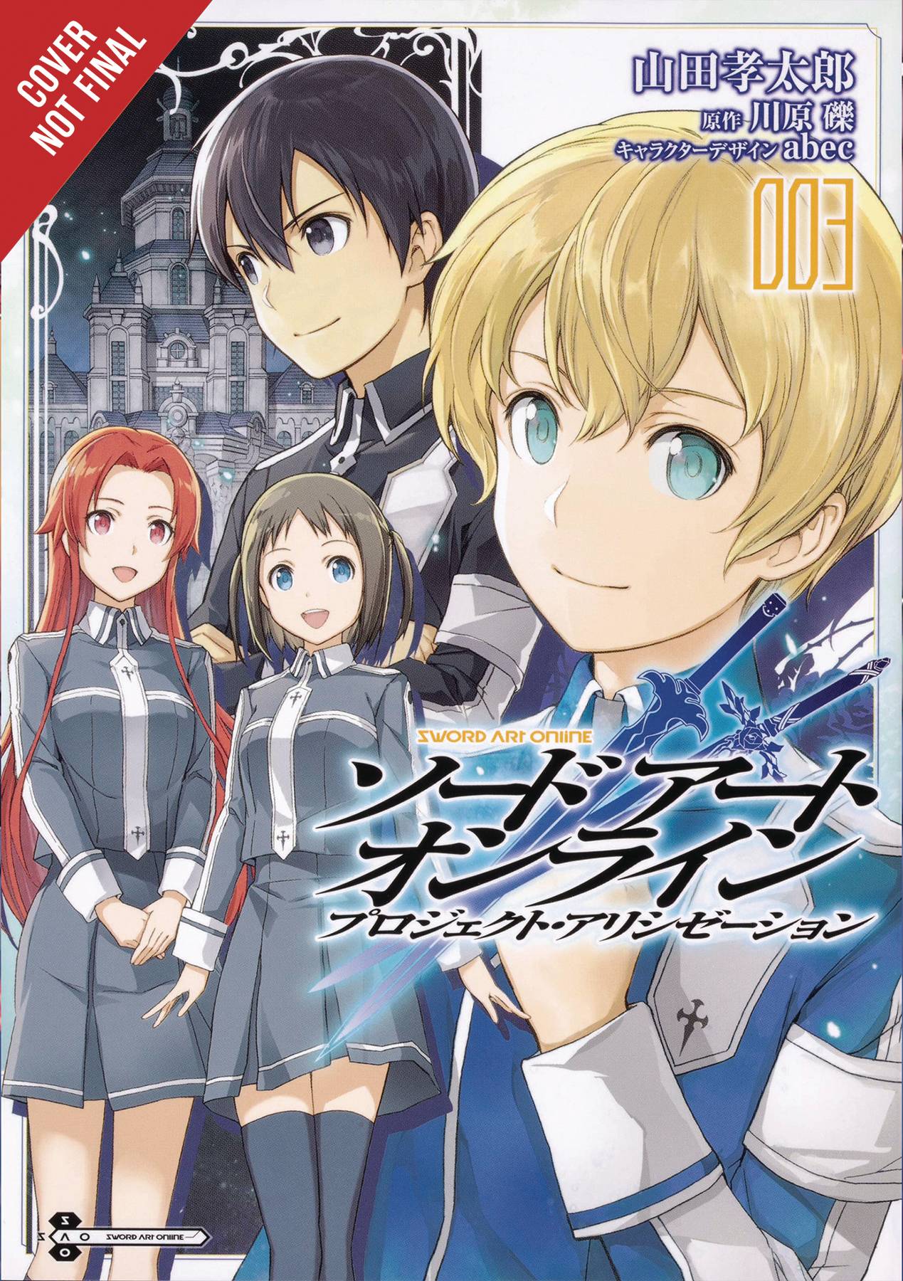 Sword Art Online Project Alicization Vol. 03