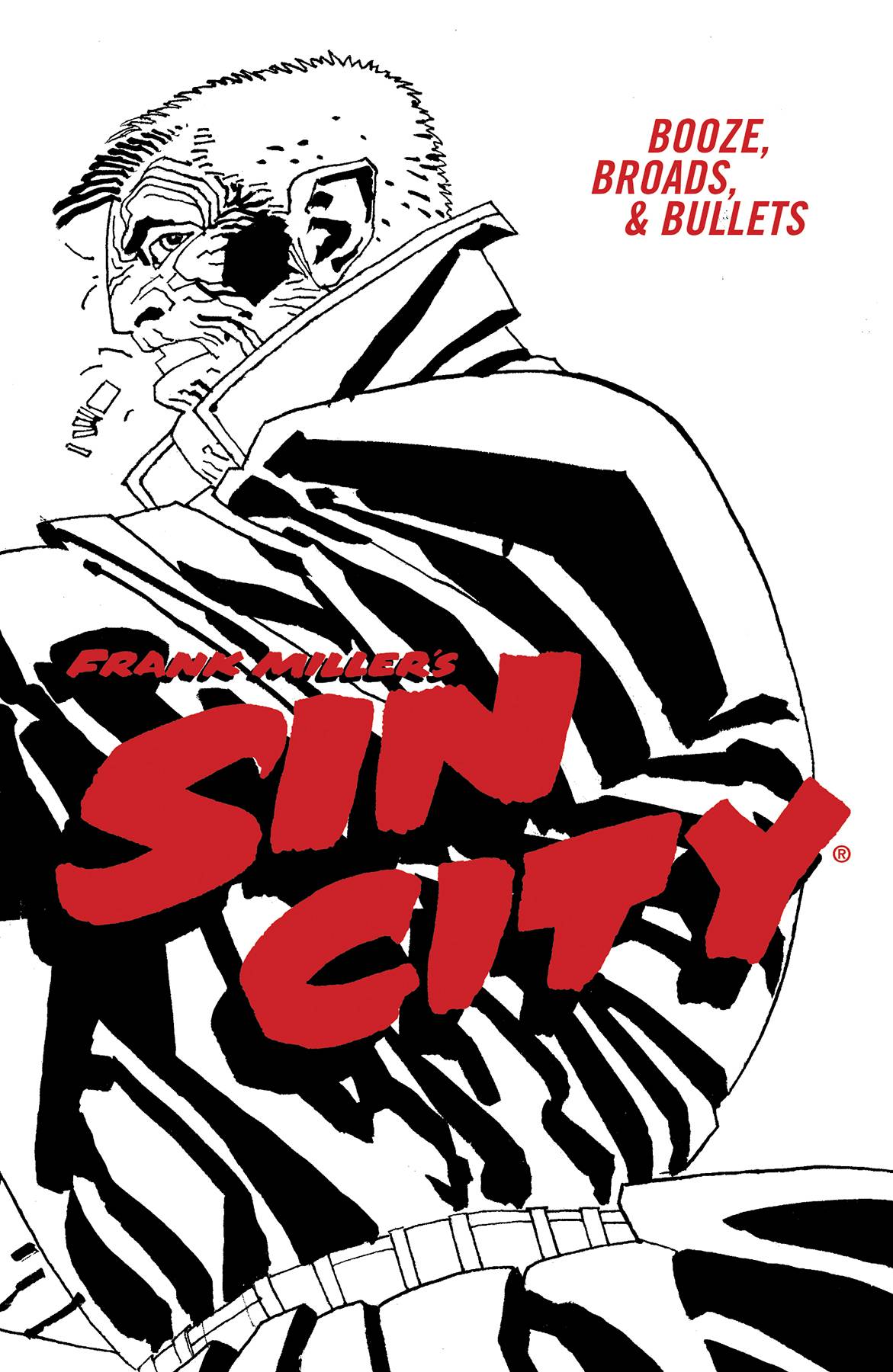 Sin City Vol. 06 Booze, Broads, & Bullets