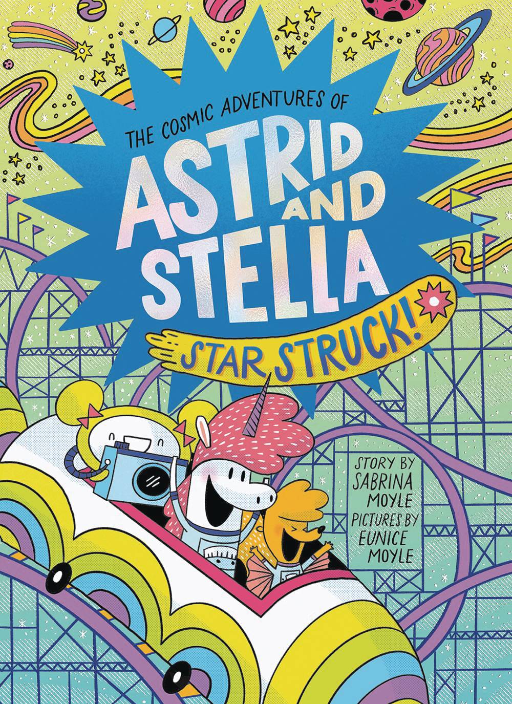 Cosmic Adventures of Astrid & Stella Volume 02 Star Struck