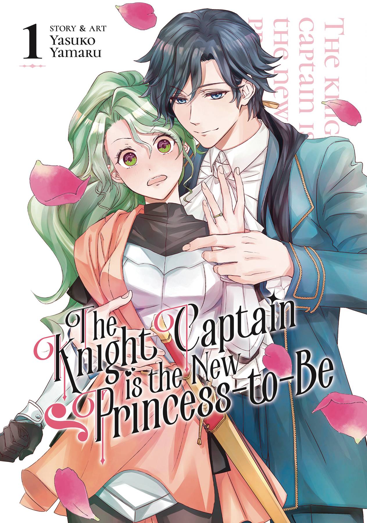 Knight Captain is the New Princess-to-Be Vol. 01