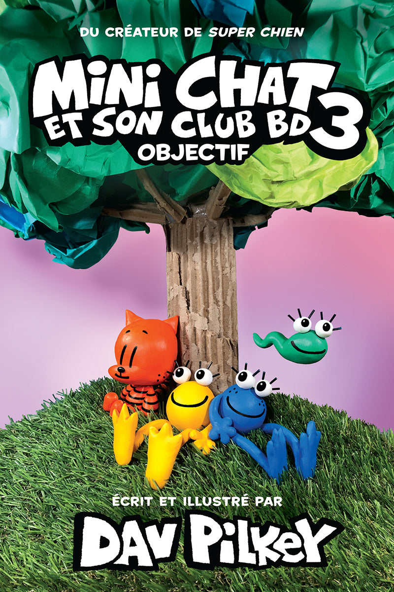 Mini Chat et Son Club BD Tome 3: Objectif