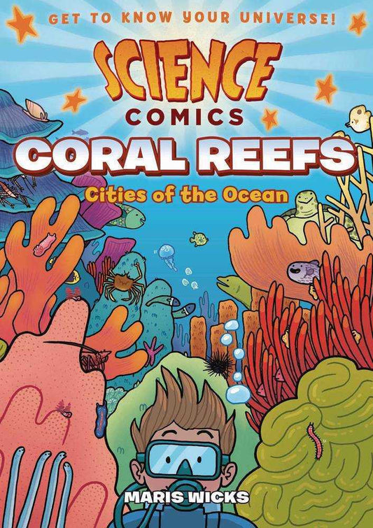 Science Comics Coral Reefs: Cities of Ocean