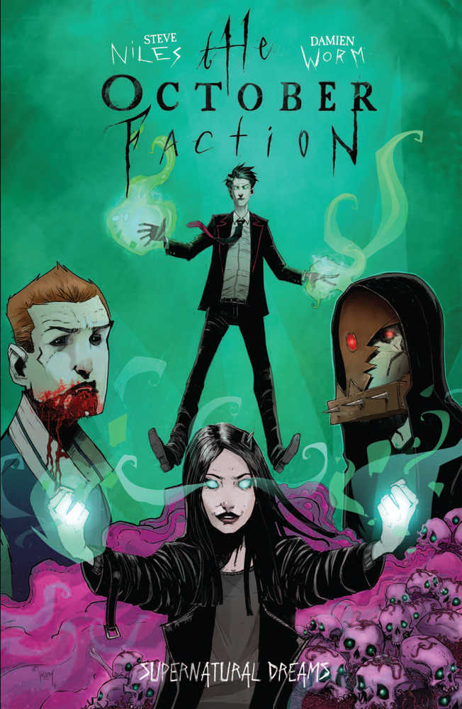 October Faction Volume 05 Supernatural Dreams