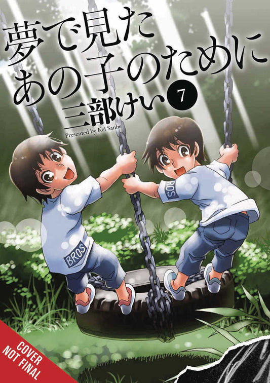 For the Kid I Saw in My Dreams Volume 07