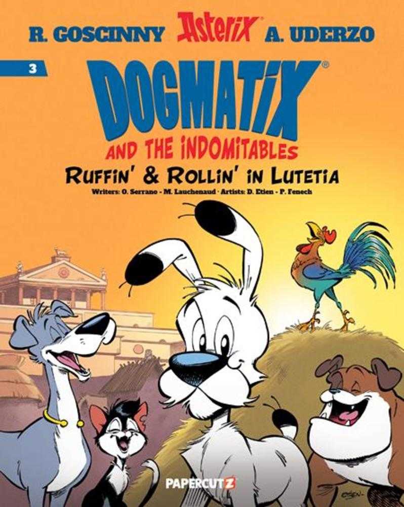 Dogmatix & The Indomitables Volume 03 Ruffin & Rollin In Lutetia