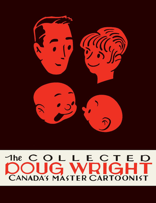 The Collected Doug Wright vol.2 Canada's Master Cartoonist