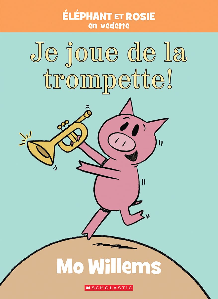 Éléphant Et Rosie Je Joue de la Trompette!
