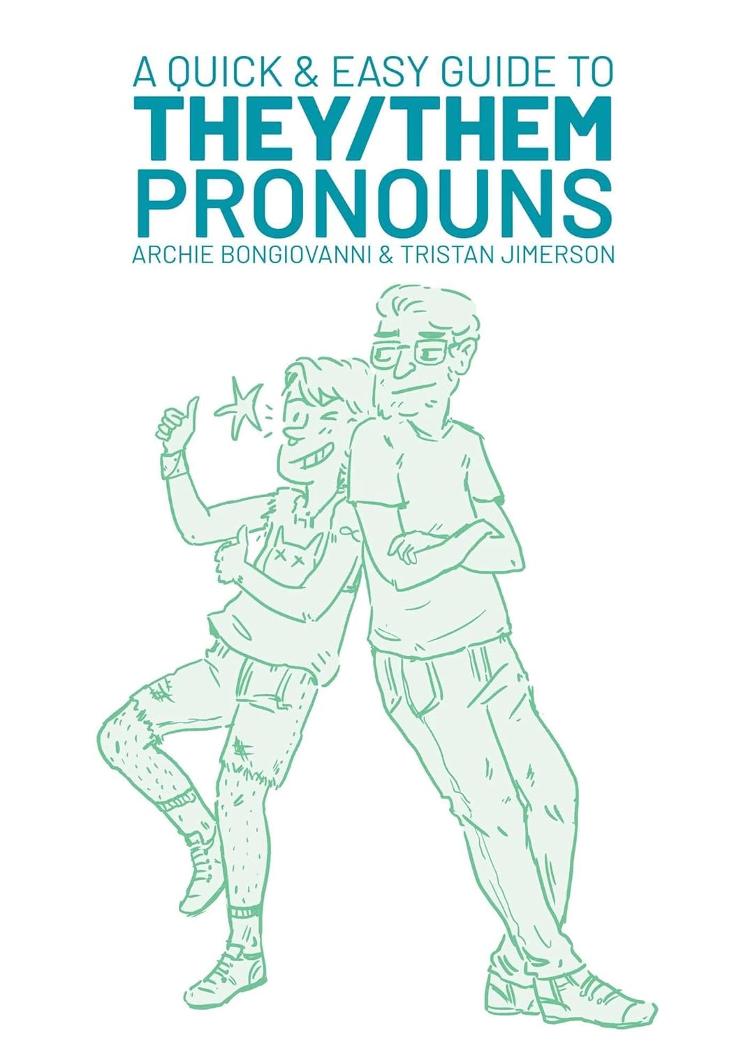 Quick & Easy Guide To They/Them Pronouns