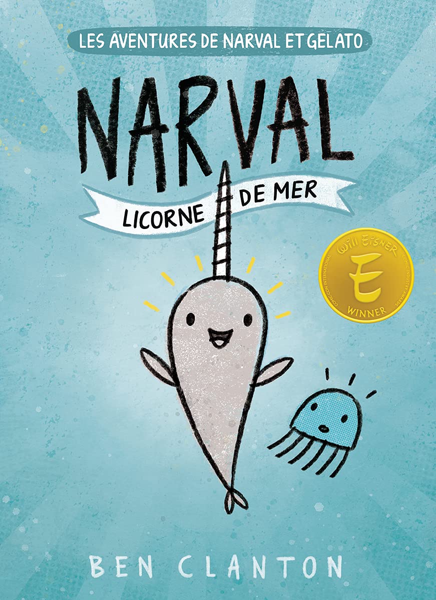 Les aventures de Narval et Gelato No. 1 - Narval : Licorne de mer