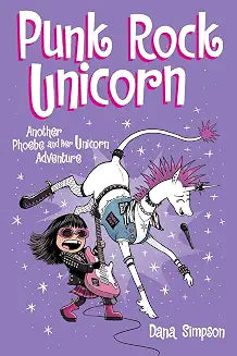 Phoebe and Her Unicorn Volume 17 Punk Rock Unicorn