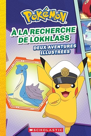 Pokemon Tome 07  A La Recherche de Lokhlass