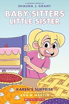 Baby-Sitters Little Sister Volume 12 Karen's Surprise