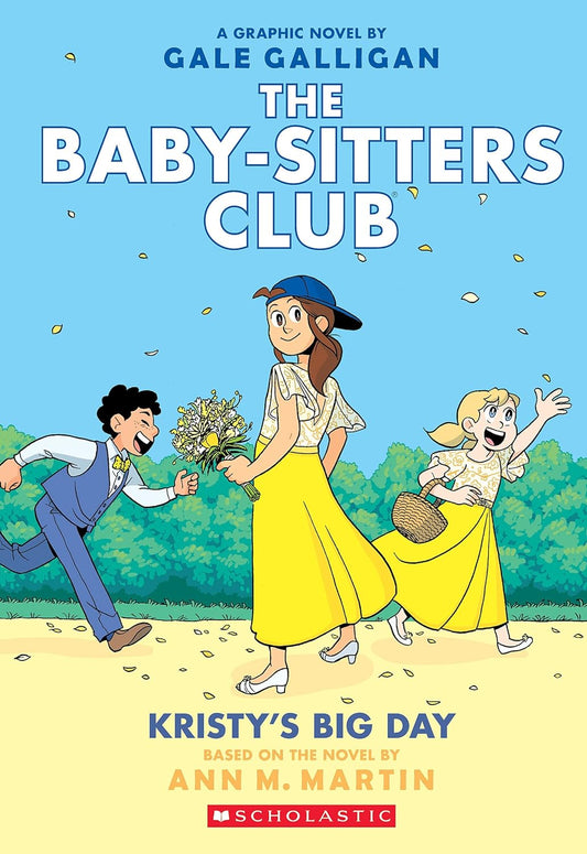 Baby-Sitters Club Vol. 06 Kristy's Big Day