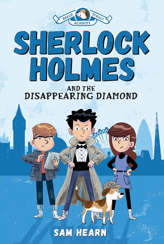 Baker Street Academy Vol. 01 Sherlock Holmes and the Disappearing Diamond