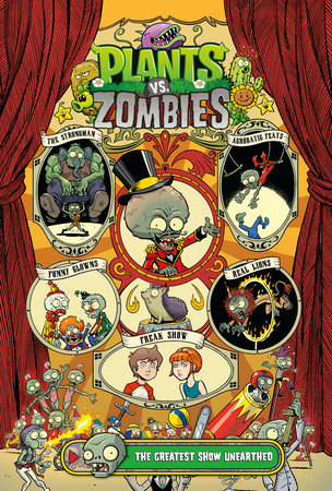 Plants vs Zombies vol 9 The Greatest Show Unearthed HC