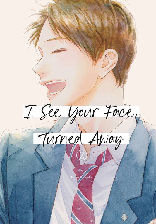 I See Your Face Turned Away Volume 02