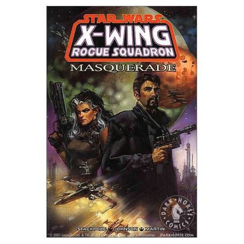 Star Wars X-Wing Rogue Squadron: Masquerade