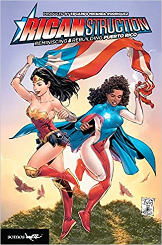 Ricanstruction Reminiscing & Rebuilding Puerto Rico