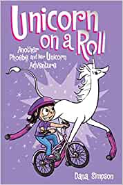 Phoebe & Her Unicorn Vol. 02 Unicorn on a Roll