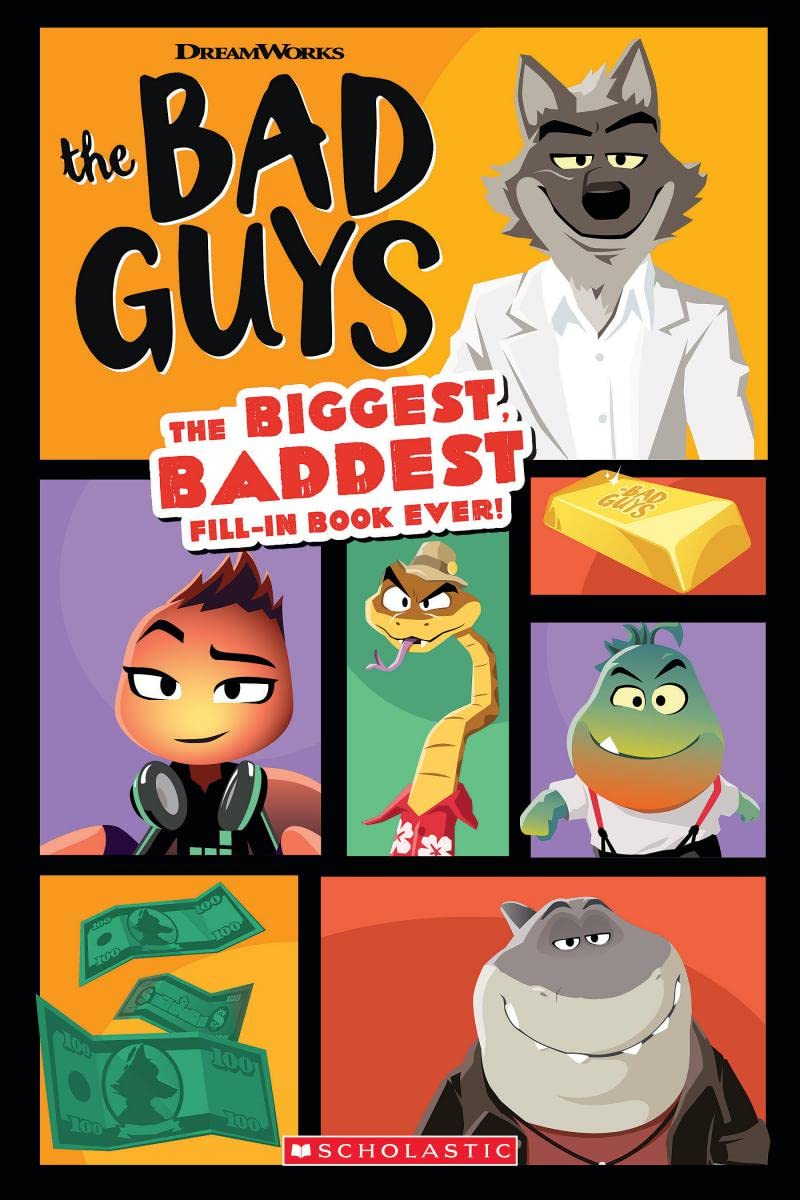 Bad Guys The Biggest, Baddest Fill-in Book Ever!
