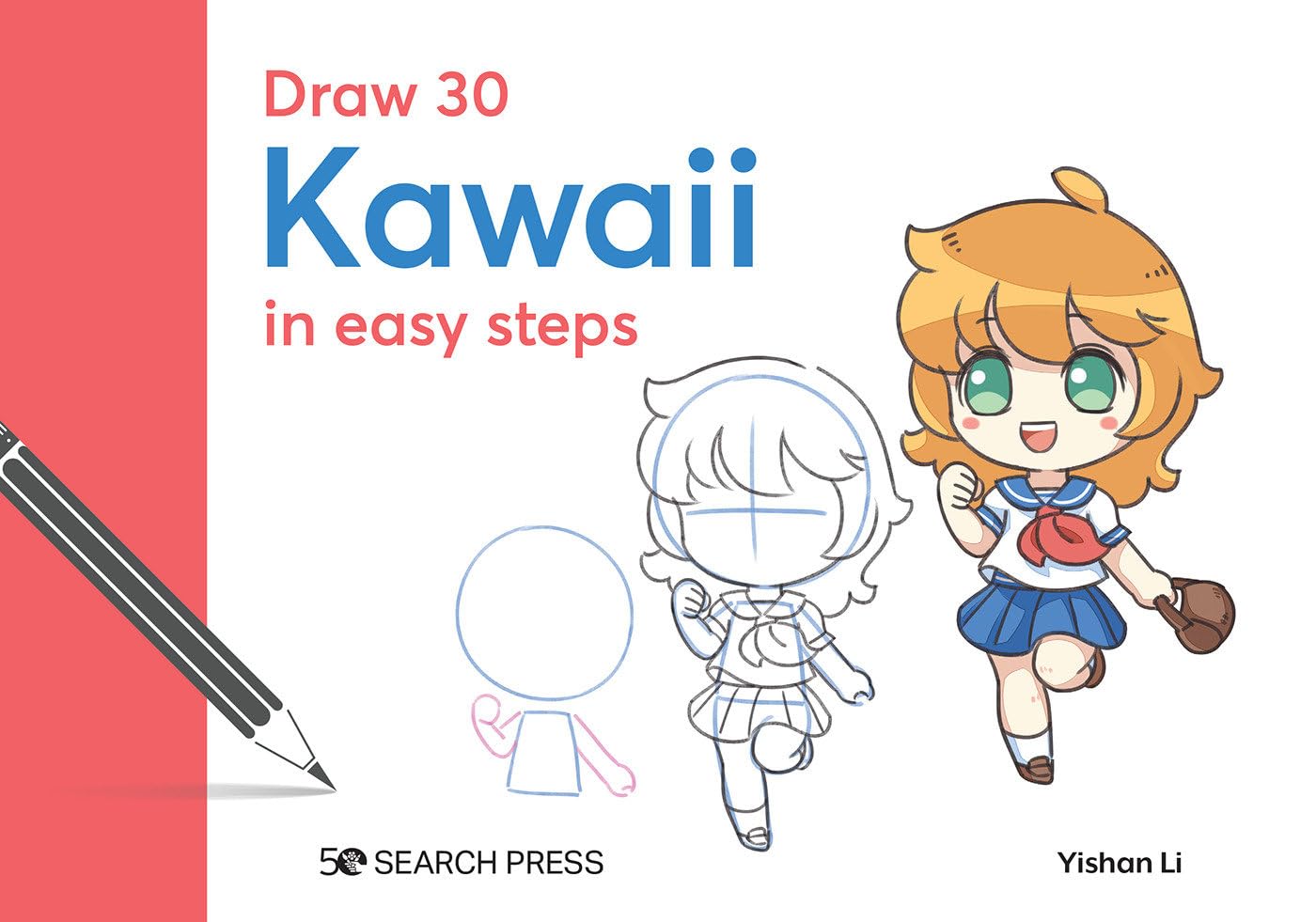Draw 30 Kawaii in Easy Steps