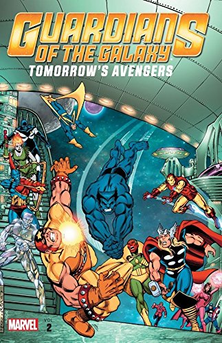 Guardians of the Galaxy Vol. 02 Tomorrow's Avengers