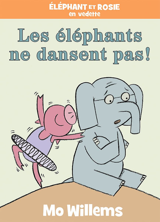 Elephant et Rosie Ne Dansent Pas