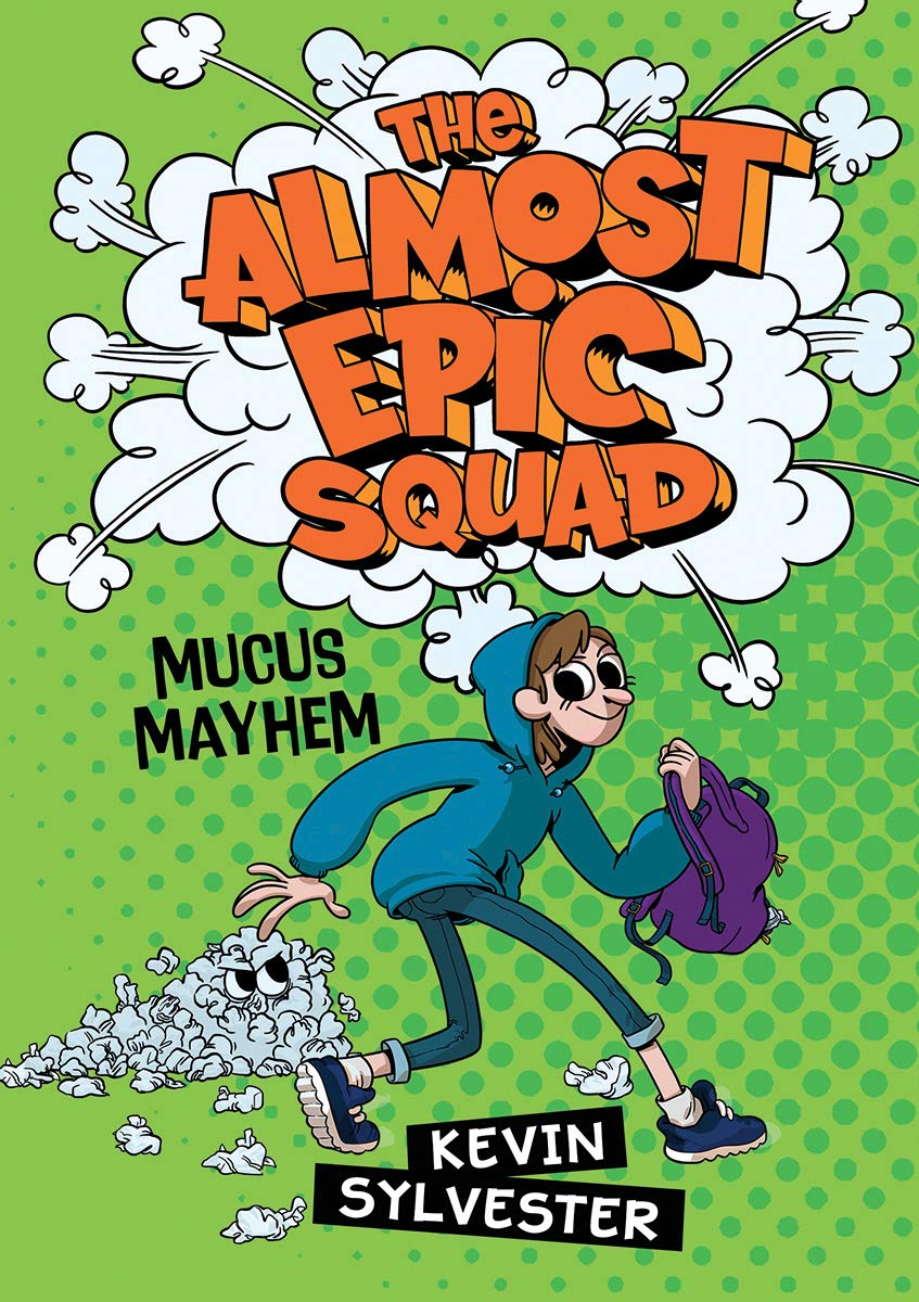 Almost Epic Squad Mucus Mayhem
