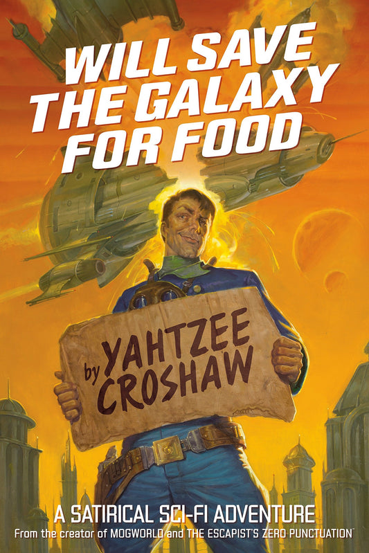 Will Save The Galaxy For Food Soft Cover Novel