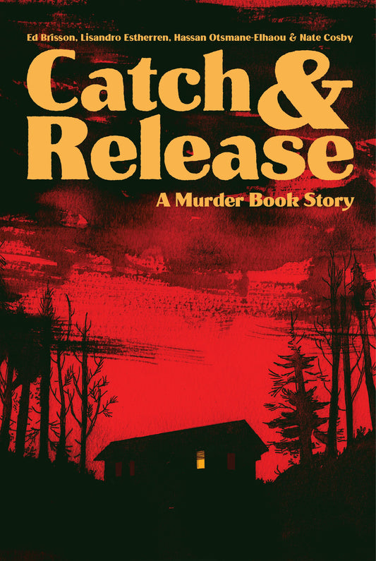 Catch & Release A Murder Book Story